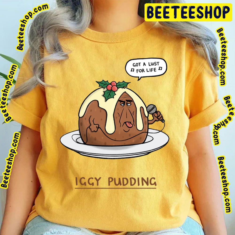 Funny Iggy Pudding Trending Unisex T-Shirt Funny Iggy Pudding Trending Unisex T-Shirt