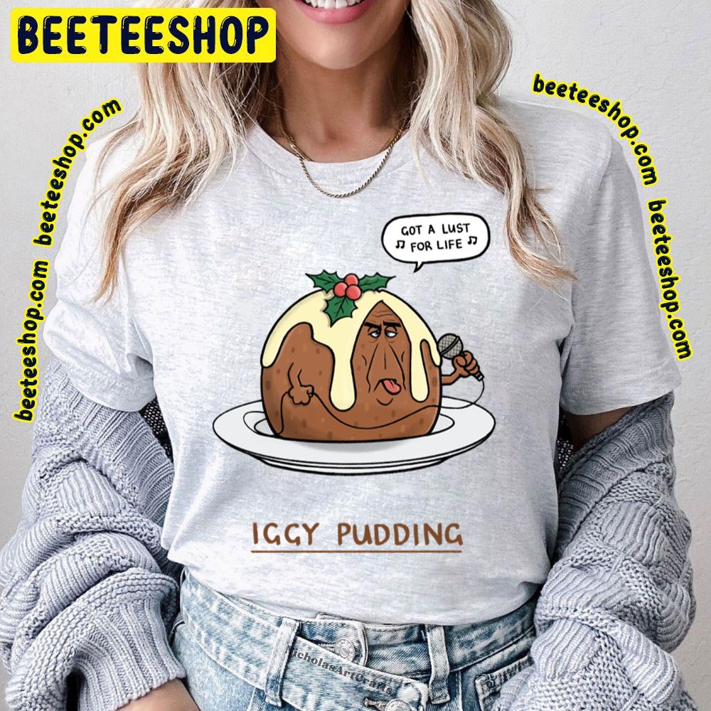 Funny Iggy Pudding Trending Unisex T-Shirt Funny Iggy Pudding Trending Unisex T-Shirt