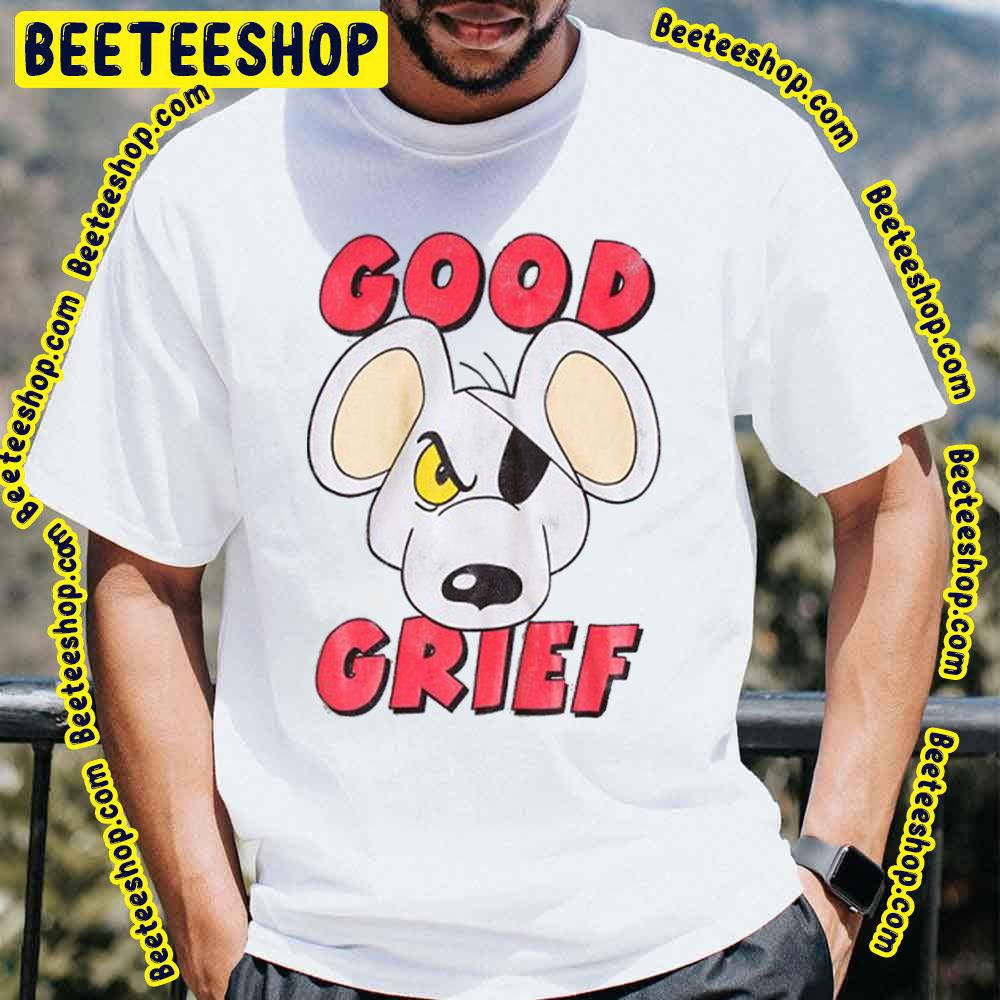 Good Grief Danger Mouse Trending Unisex T-Shirt Good Grief Danger Mouse Trending Unisex T-Shirt