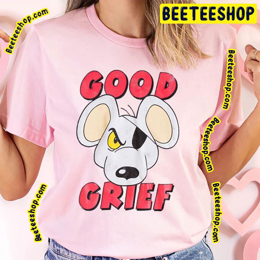 Good Grief Danger Mouse Trending Unisex T-Shirt Good Grief Danger Mouse Trending Unisex T-Shirt