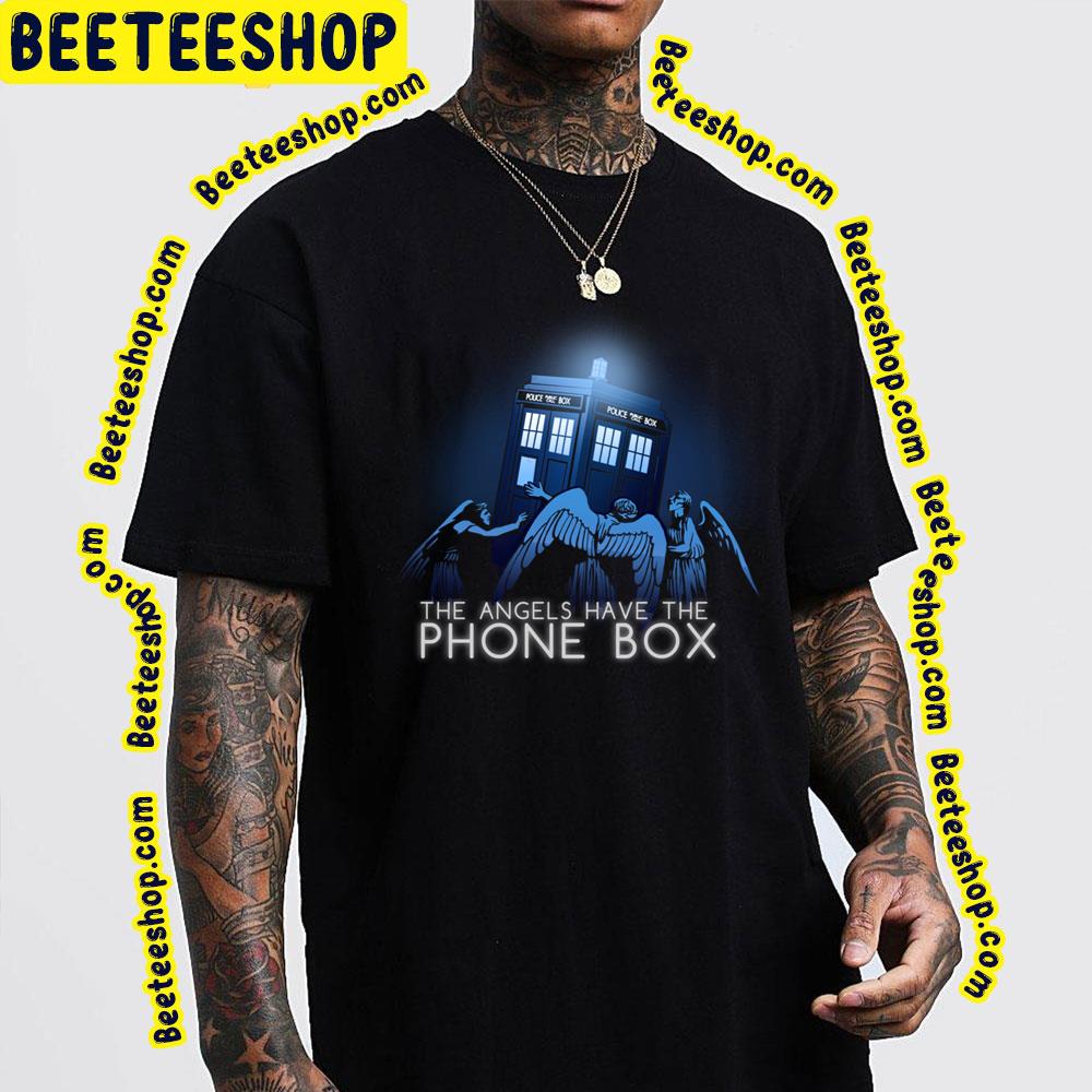 Have The Phone Box The Angels Trending Unisex T-Shirt Have The Phone Box The Angels Trending Unisex T-Shirt