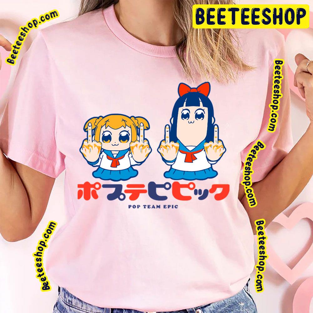 Hey Fuck Pipimi Popuko Pop Team Epic Trending Unisex T-Shirt Hey Fuck Pipimi Popuko Pop Team Epic Trending Unisex T-Shirt
