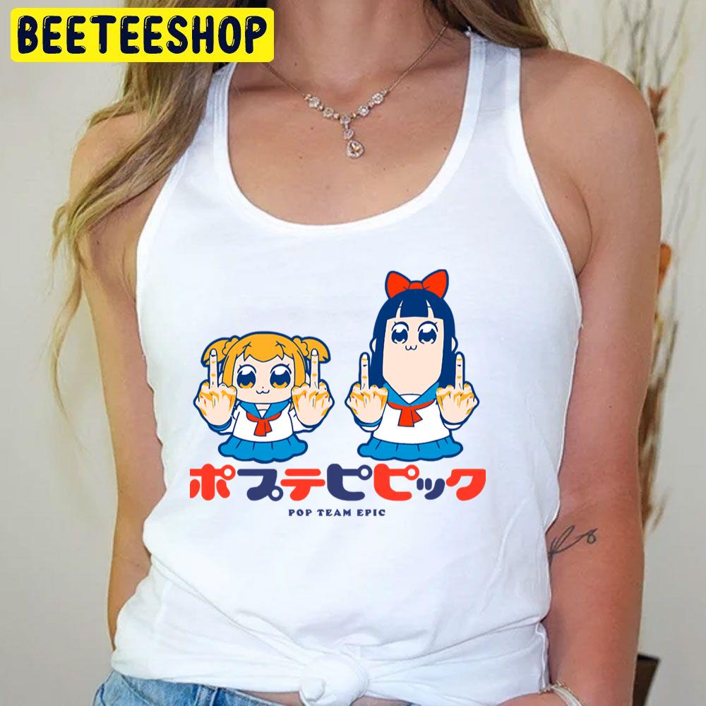 Hey Fuck Pipimi Popuko Pop Team Epic Trending Unisex T-Shirt Hey Fuck Pipimi Popuko Pop Team Epic Trending Unisex T-Shirt