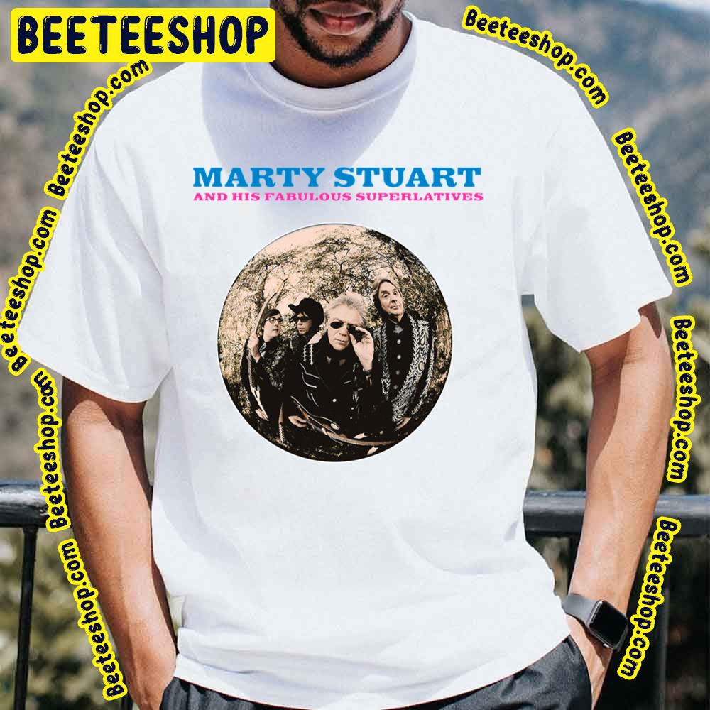 His Fabulous Superlatives Marty Stuart Trending Unisex T-Shirt His Fabulous Superlatives Marty Stuart Trending Unisex T-Shirt