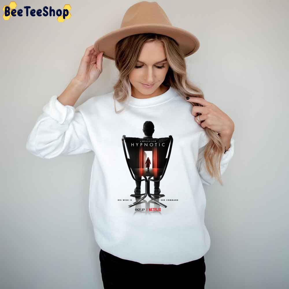 Hypnotic His Wish Is Her Command Movie Trending Unisex T-Shirt Hypnotic His Wish Is Her Command Movie Trending Unisex T-Shirt