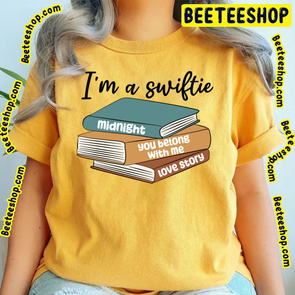 I Am Swiftie Midnight Love Story Lyrics Bookworm Trending Unisex T-Shirt I Am Swiftie Midnight Love Story Lyrics Bookworm Trending Unisex T-Shirt