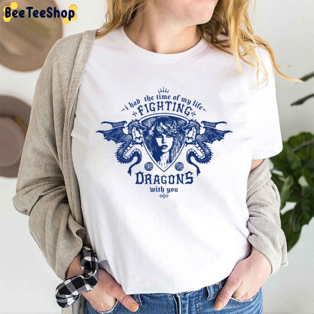 I Had The Time Of My Life Fighting Dragons With You Trending Unisex T-Shirt I Had The Time Of My Life Fighting Dragons With You Trending Unisex T-Shirt