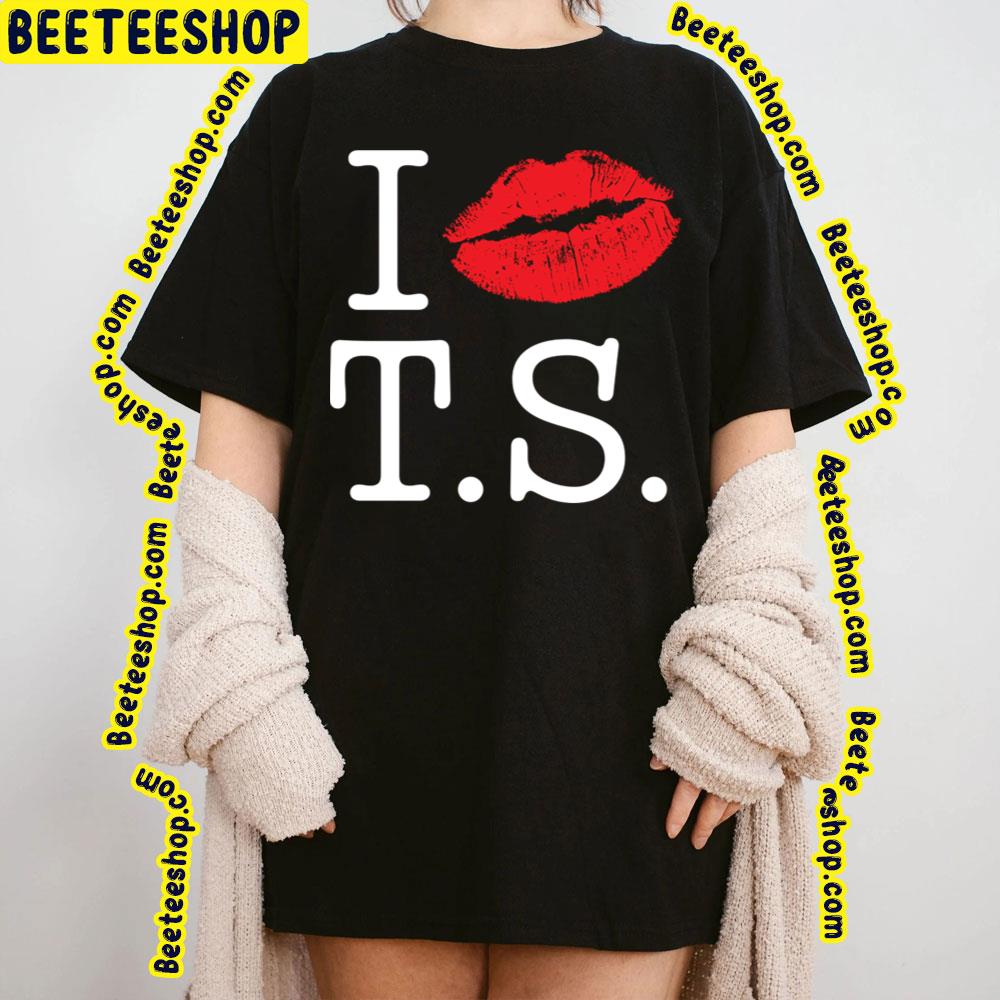I Love Ts Taylor Swift Trending Unisex T-Shirt I Love Ts Taylor Swift Trending Unisex T-Shirt
