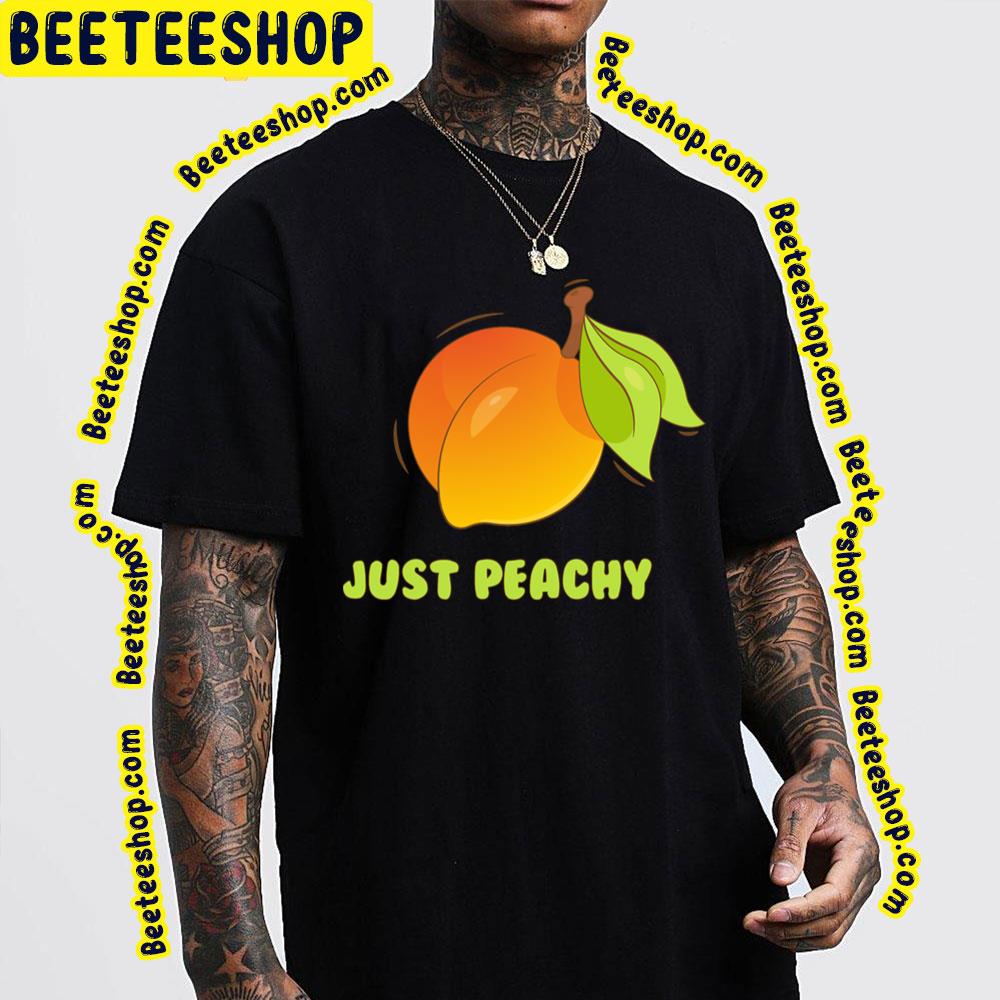 I Say It's Very Juicy Just Peachy Trending Unisex T-Shirt I Say It's Very Juicy Just Peachy Trending Unisex T-Shirt