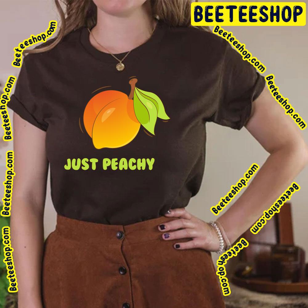 I Say It's Very Juicy Just Peachy Trending Unisex T-Shirt I Say It's Very Juicy Just Peachy Trending Unisex T-Shirt