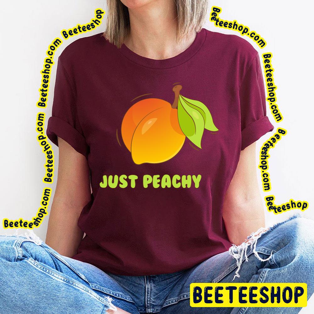 I Say It's Very Juicy Just Peachy Trending Unisex T-Shirt I Say It's Very Juicy Just Peachy Trending Unisex T-Shirt