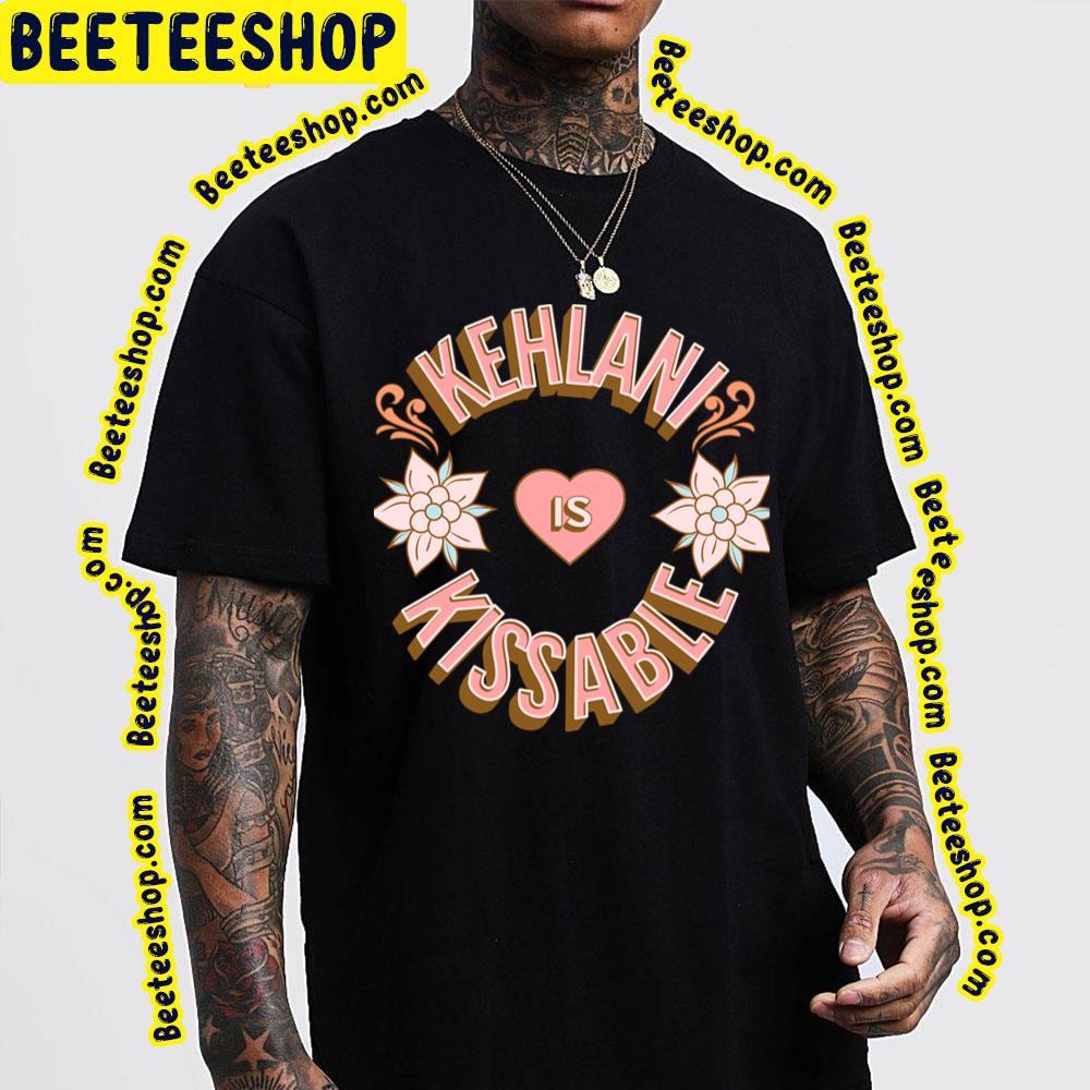 Kissable Kehlani Trending Unisex T-Shirt Kissable Kehlani Trending Unisex T-Shirt