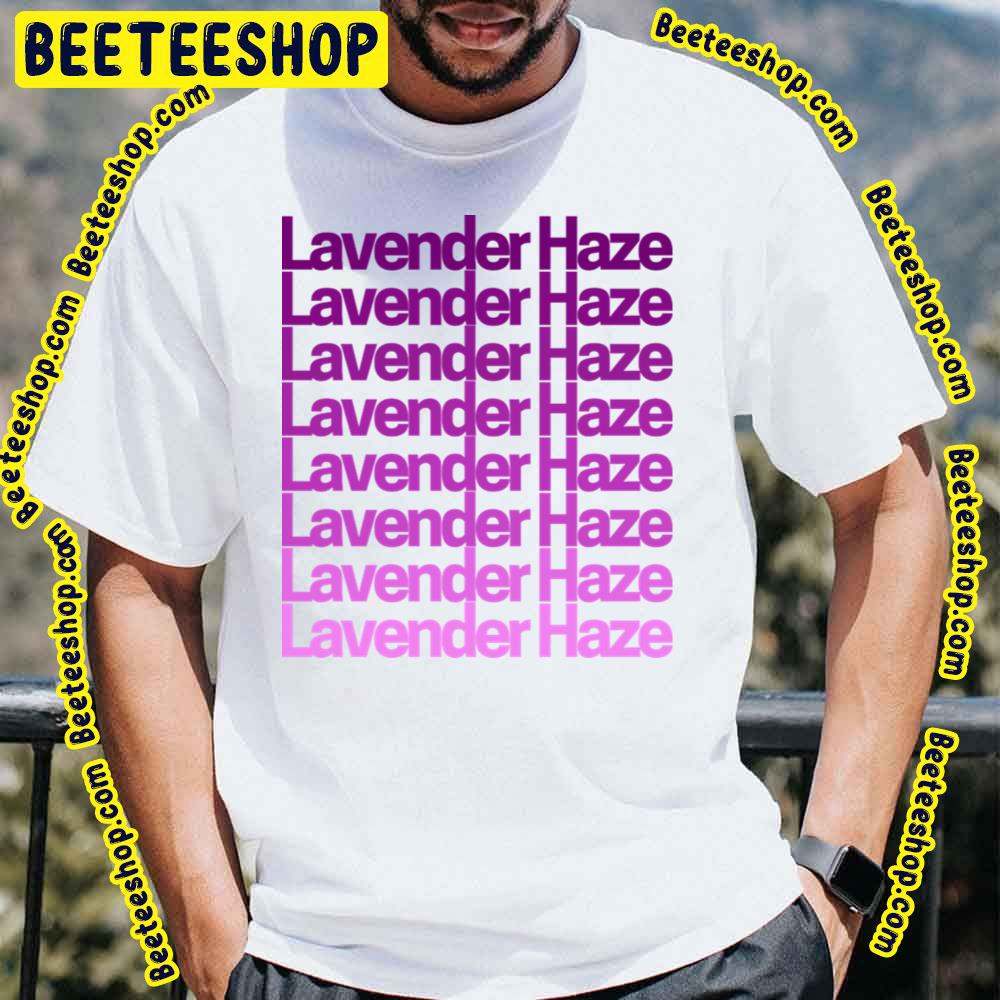 Lavender Haze By Taylor Swift Trending Unisex T-Shirt Lavender Haze By Taylor Swift Trending Unisex T-Shirt