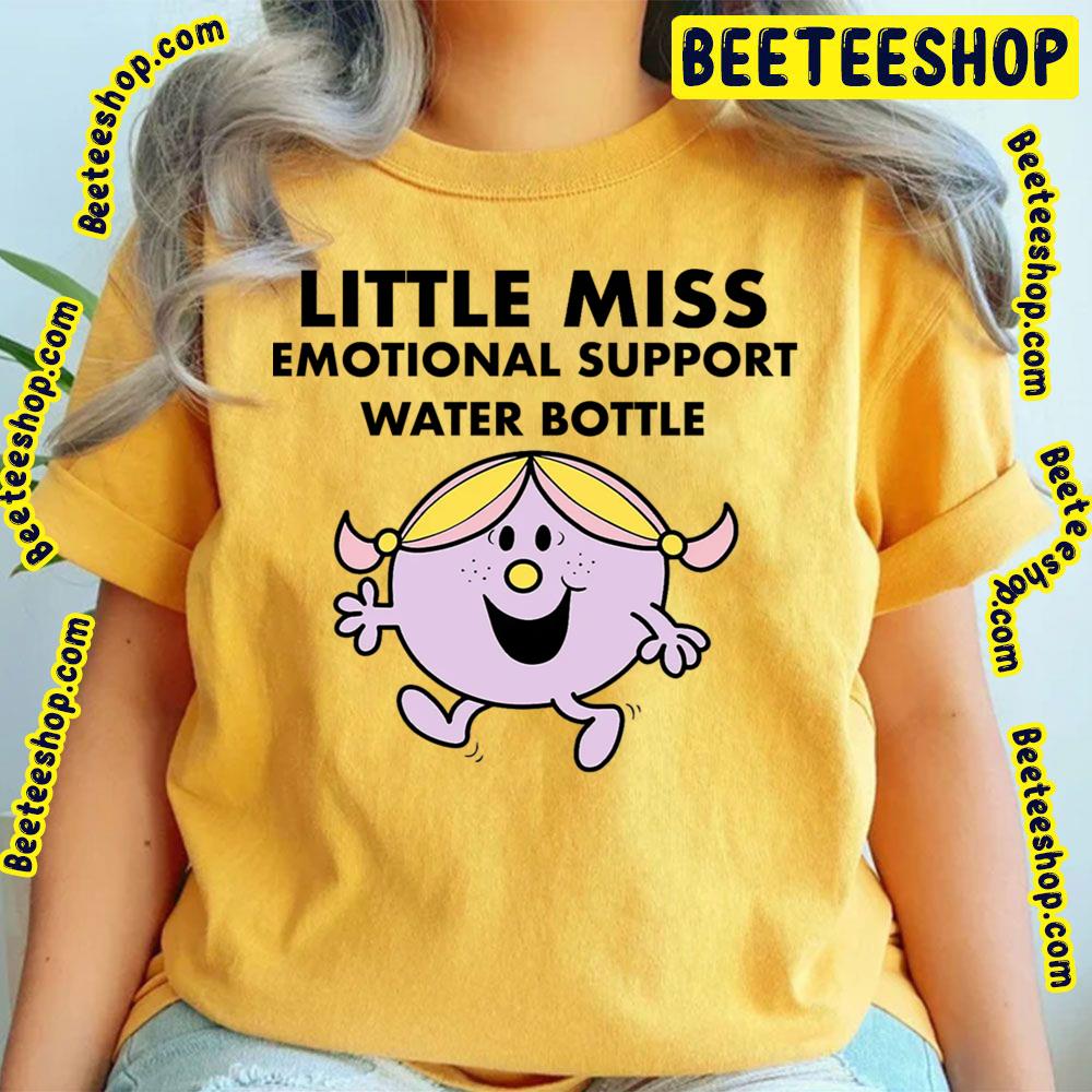 Little Miss Emotional Support Water Bottle Trending Unisex T-Shirt Little Miss Emotional Support Water Bottle Trending Unisex T-Shirt