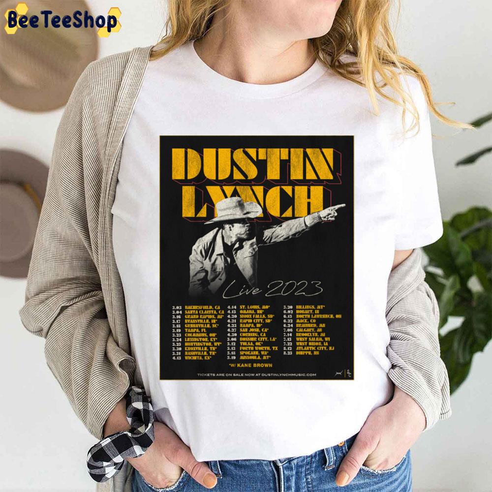 Live 2023 Dustin Lynch Trending Unisex T-Shirt Live 2023 Dustin Lynch Trending Unisex T-Shirt