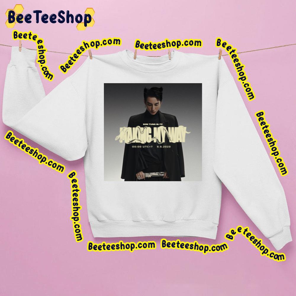 Making My Way Son Tung M-Tp Unisex Shirt Making My Way Son Tung M-Tp Unisex Shirt