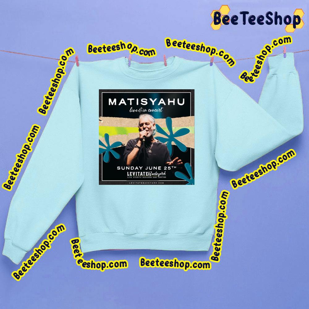 Matisyahu Live In Concert Trending Unisex Sweatshirt Matisyahu Live In Concert Trending Unisex Sweatshirt