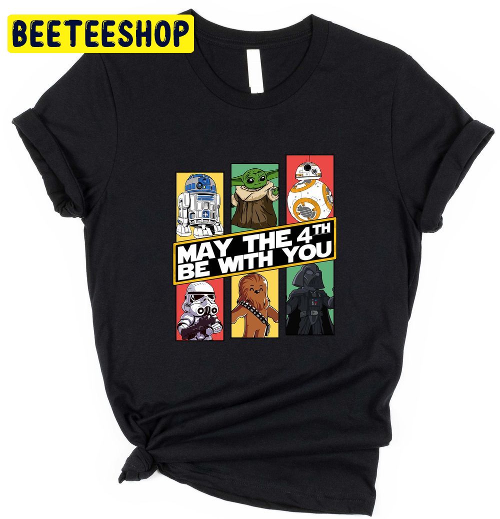 May The 4th Be With You Trending Unisex T-Shirt May The 4th Be With You Trending Unisex T-Shirt
