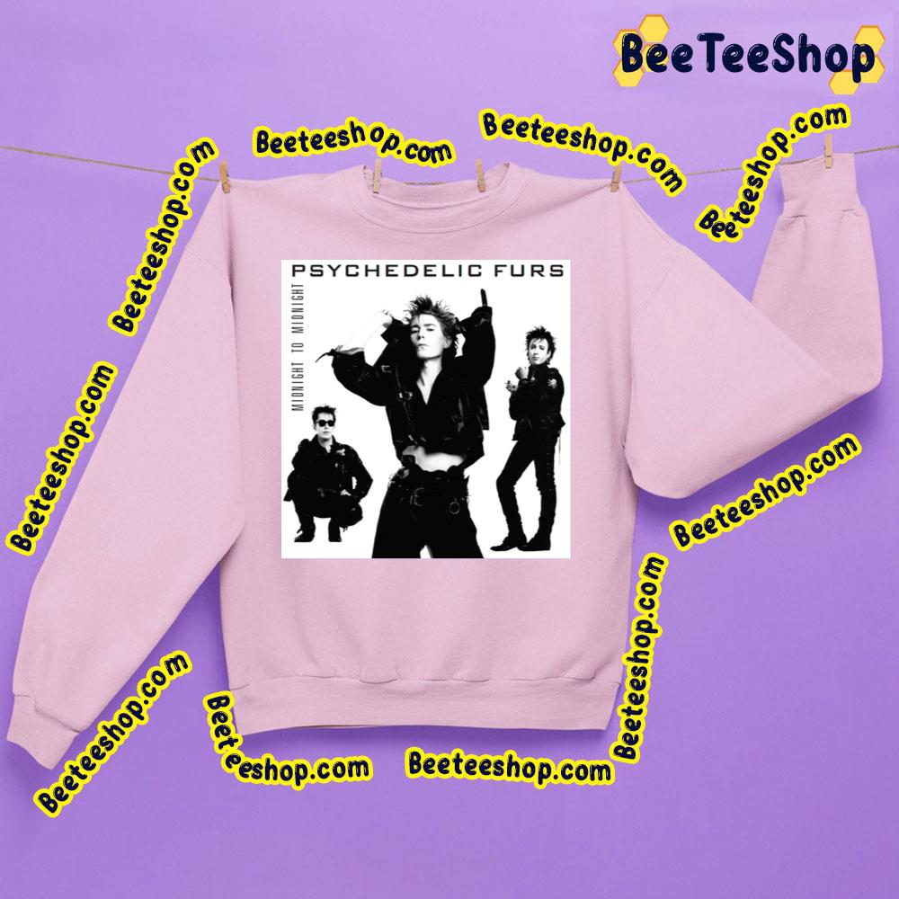 Midnight To Midnight The Psychedelic Furs Trending Unisex Sweatshirt Midnight To Midnight The Psychedelic Furs Trending Unisex Sweatshirt