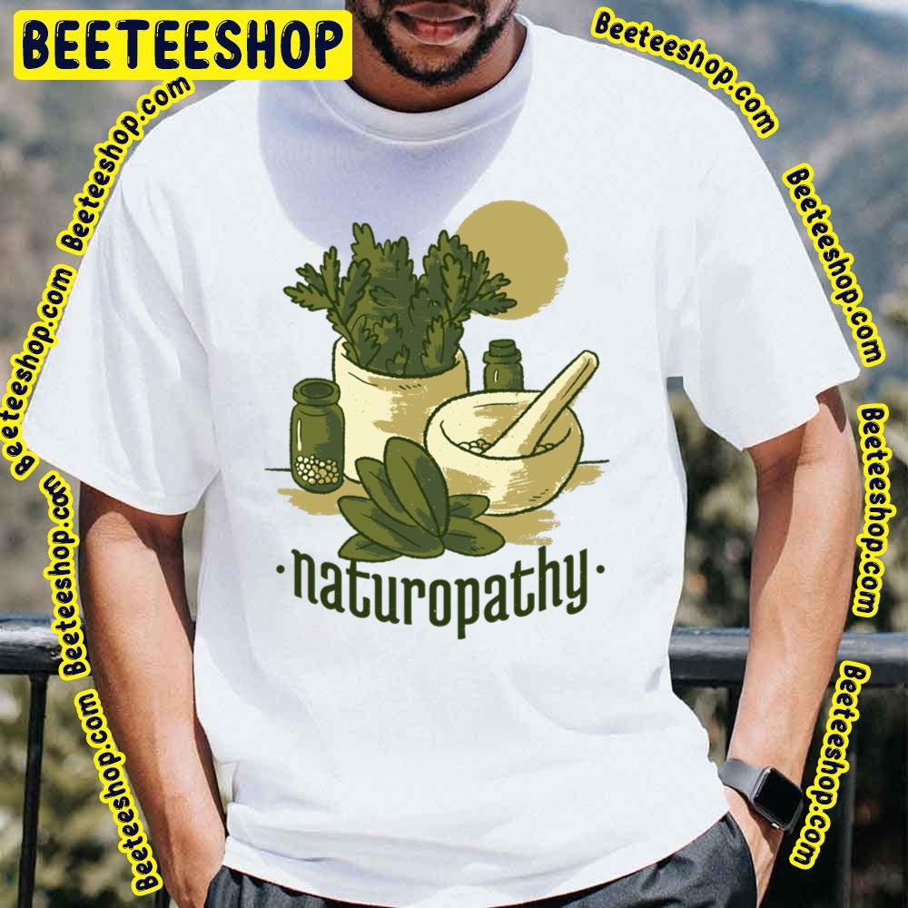 Naturopathy Lifestyle Trending Unisex T-Shirt Naturopathy Lifestyle Trending Unisex T-Shirt