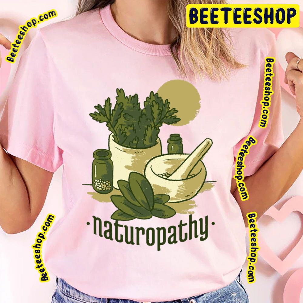 Naturopathy Lifestyle Trending Unisex T-Shirt Naturopathy Lifestyle Trending Unisex T-Shirt