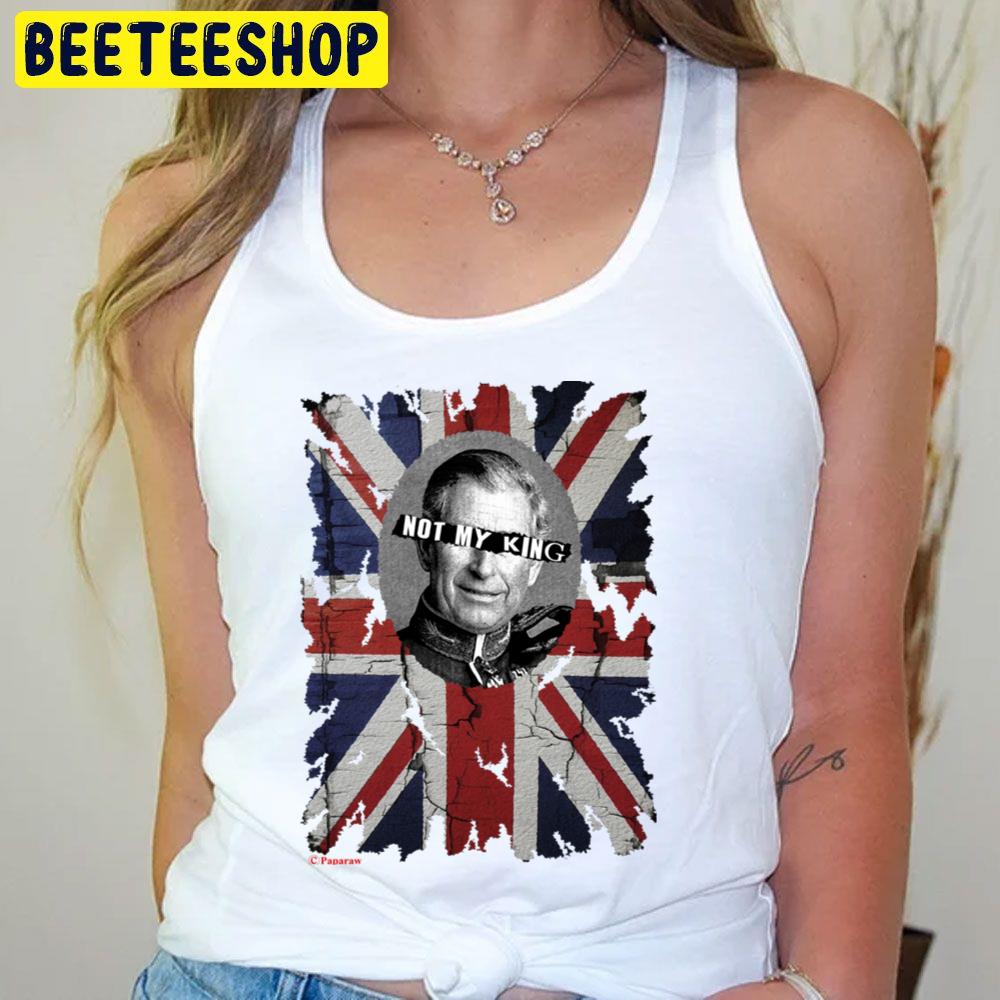 Not My King Charles Iii Trending Unisex T-Shirt Not My King Charles Iii Trending Unisex T-Shirt