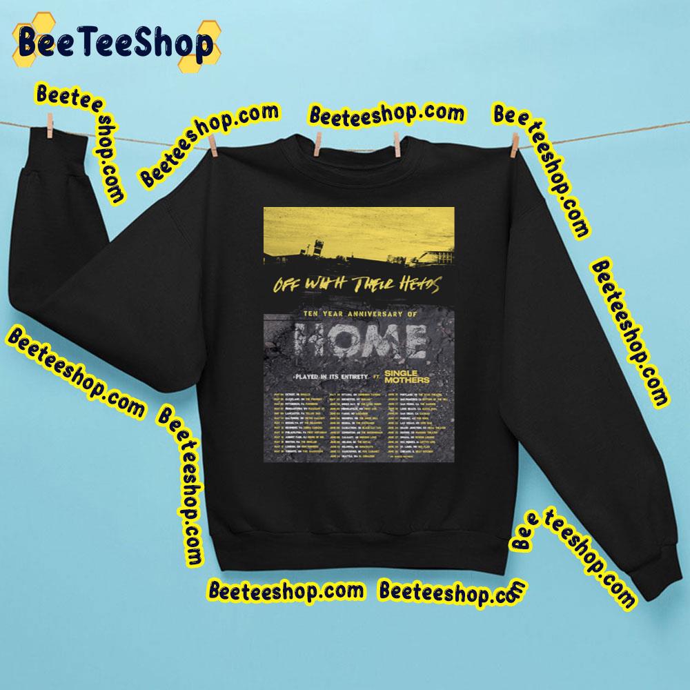 Off With There Heros 10 Year Anniversay Of Home Trending Unisex Sweatshirt Off With There Heros 10 Year Anniversay Of Home Trending Unisex Sweatshirt