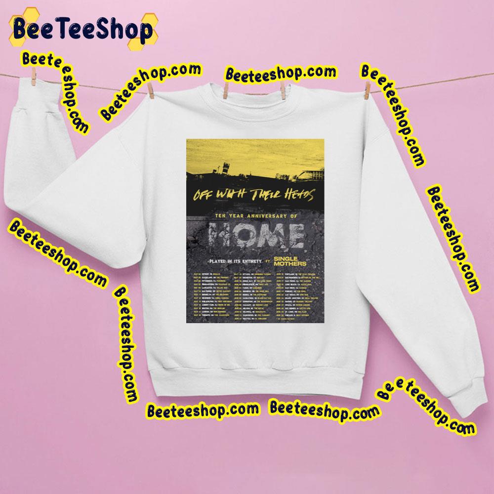 Off With There Heros 10 Year Anniversay Of Home Trending Unisex Sweatshirt Off With There Heros 10 Year Anniversay Of Home Trending Unisex Sweatshirt