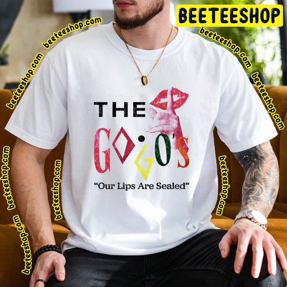Our Lips Are Sealed The Go Gos Trending Unisex T-Shirt Our Lips Are Sealed The Go Gos Trending Unisex T-Shirt