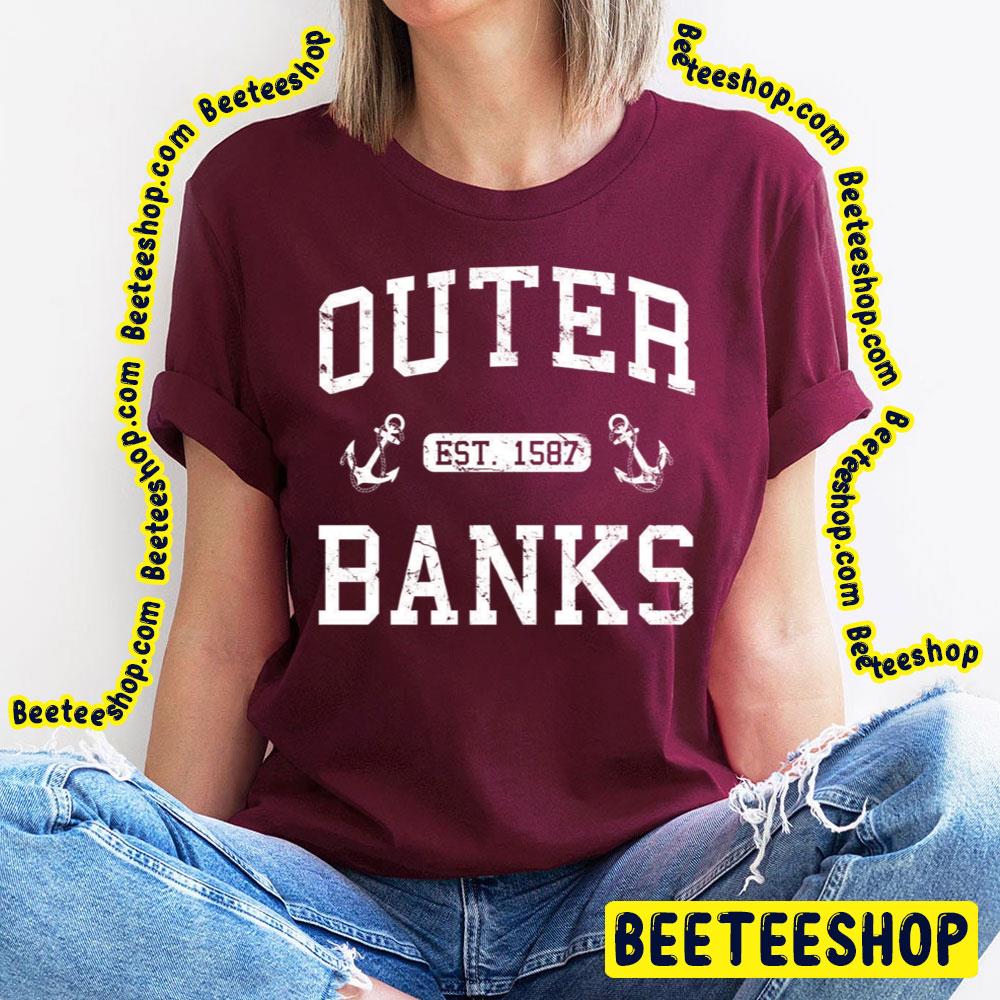 Outer Banks Est 1587 Trending Unisex T-Shirt Outer Banks Est 1587 Trending Unisex T-Shirt