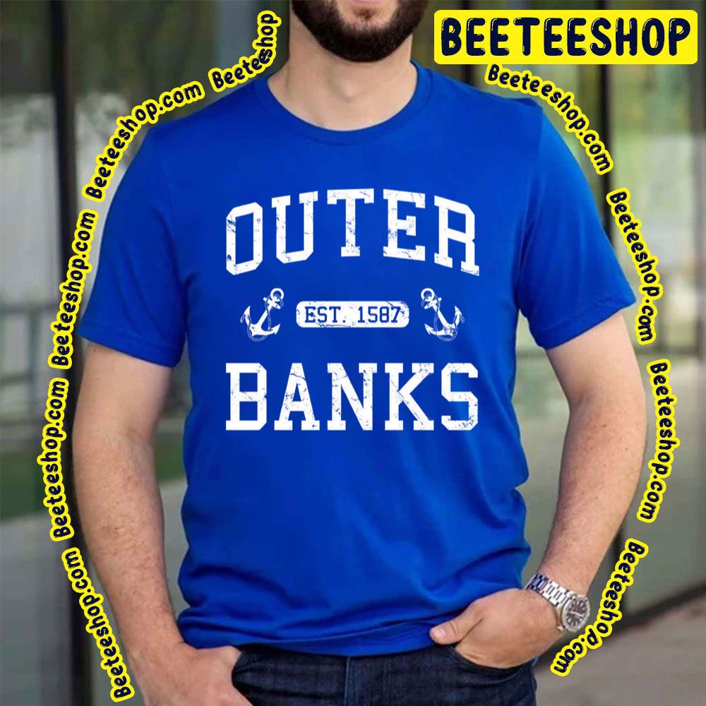 Outer Banks Est 1587 Trending Unisex T-Shirt Outer Banks Est 1587 Trending Unisex T-Shirt