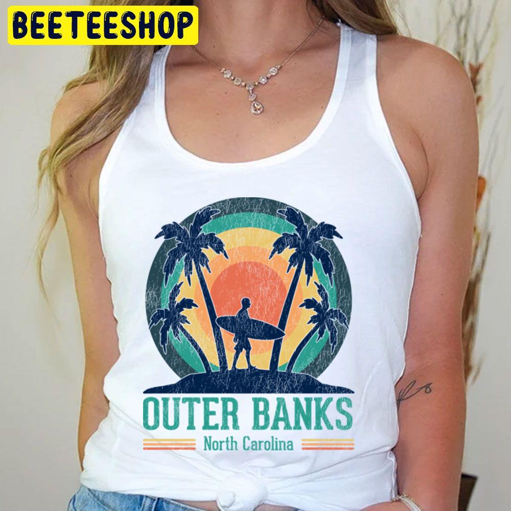 Outer Banks North Carolina Beach Trending Unisex T-Shirt Outer Banks North Carolina Beach Trending Unisex T-Shirt