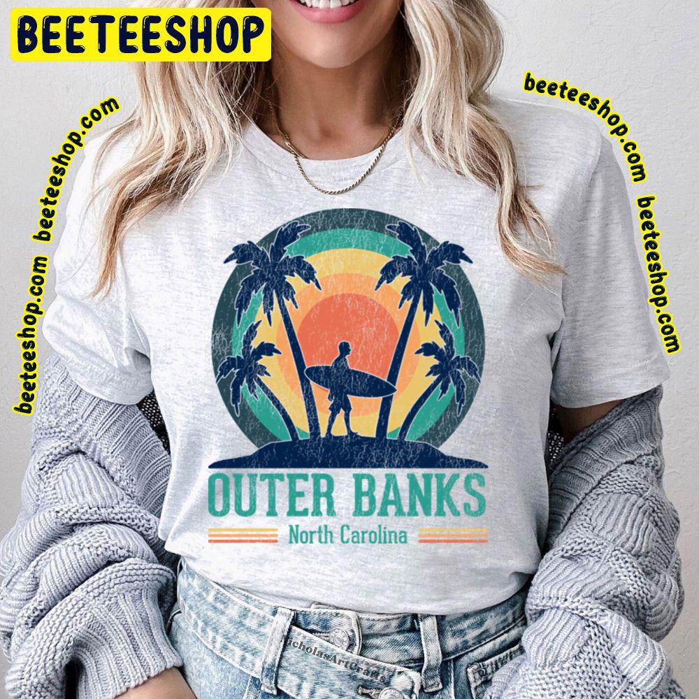 Outer Banks North Carolina Beach Trending Unisex T-Shirt Outer Banks North Carolina Beach Trending Unisex T-Shirt