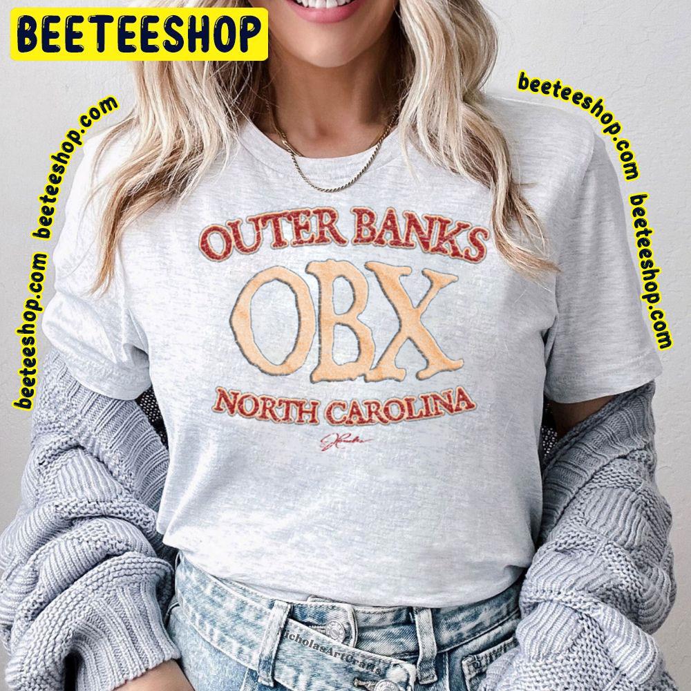 Outer Banks Obx North Carolina Trending Unisex T-Shirt Outer Banks Obx North Carolina Trending Unisex T-Shirt