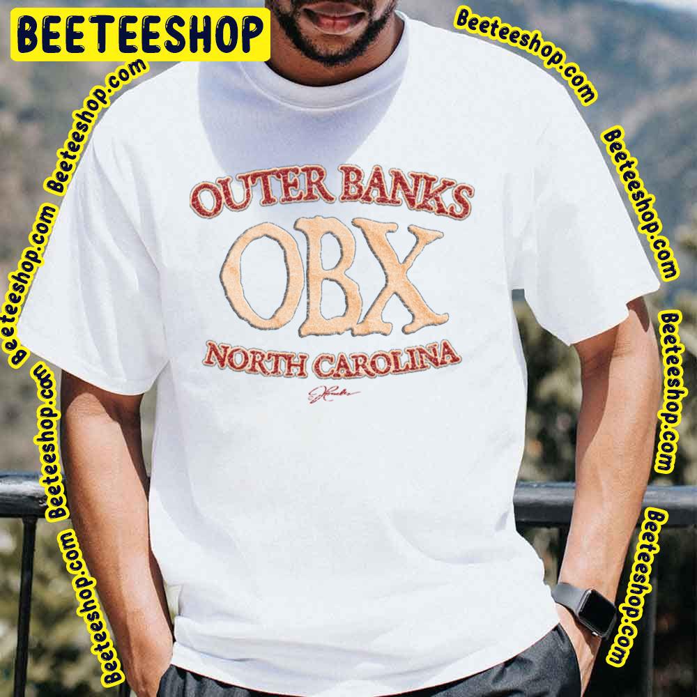 Outer Banks Obx North Carolina Trending Unisex T-Shirt Outer Banks Obx North Carolina Trending Unisex T-Shirt