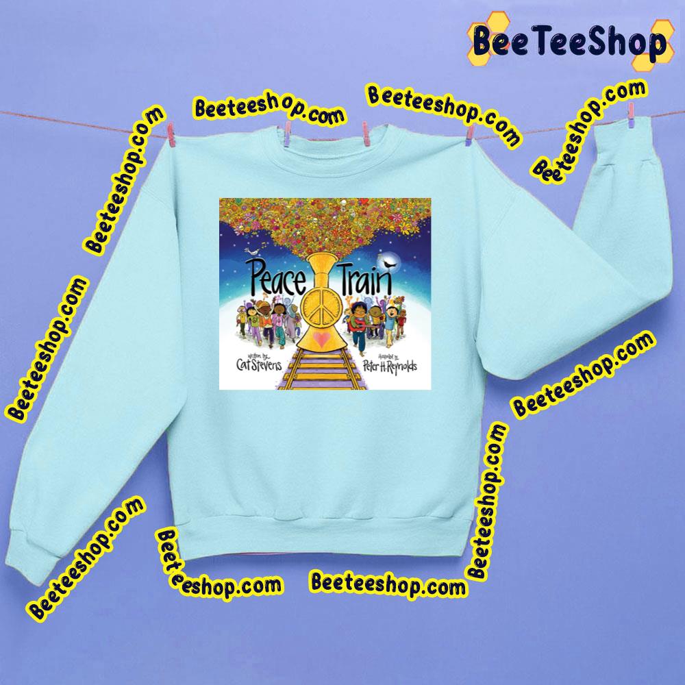 Peace Train Trending Unisex Sweatshirt Peace Train Trending Unisex Sweatshirt