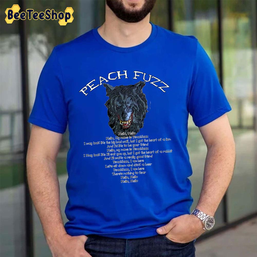 Peach Fuzz Song Lyrics Creep Movie Trending Unisex T-Shirt Peach Fuzz Song Lyrics Creep Movie Trending Unisex T-Shirt