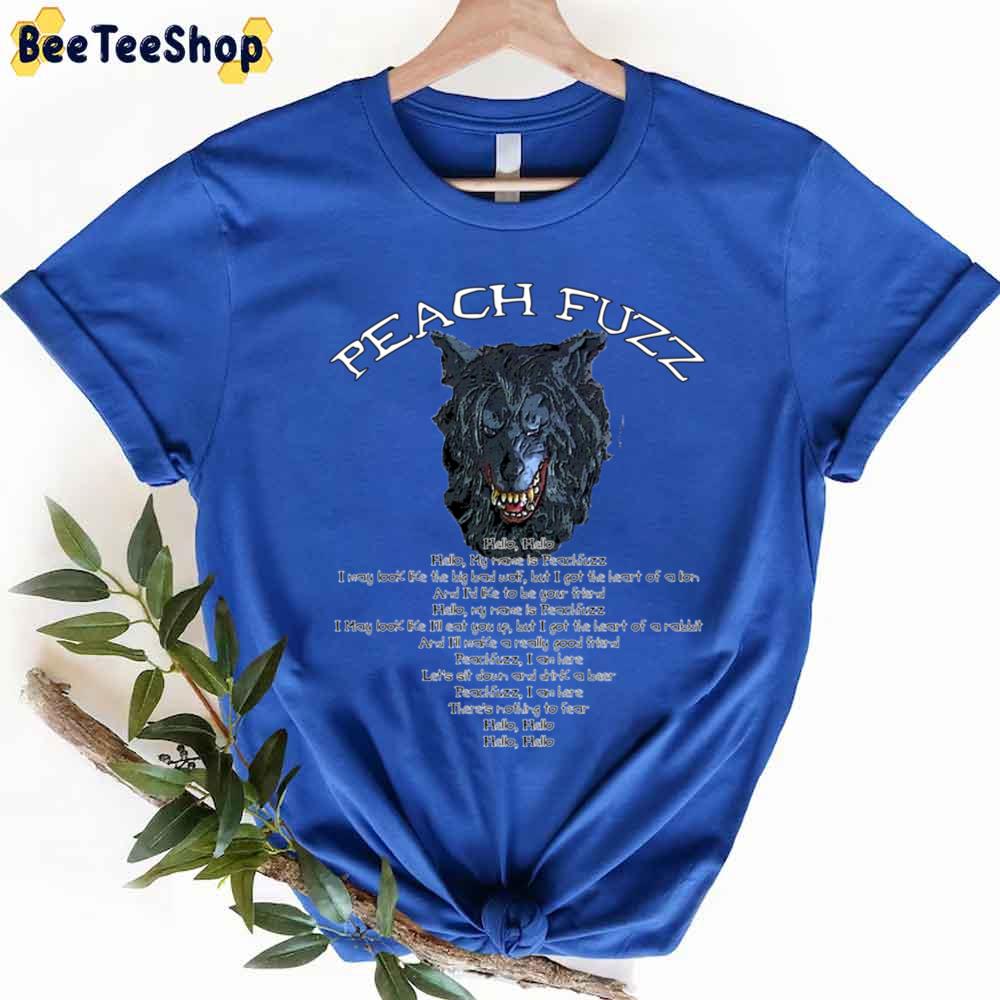 Peach Fuzz Song Lyrics Creep Movie Trending Unisex T-Shirt Peach Fuzz Song Lyrics Creep Movie Trending Unisex T-Shirt