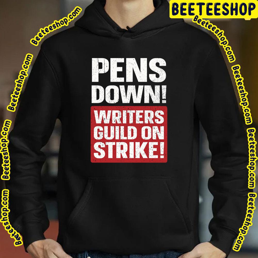 Pens Down Writers Guild On Strike Trending Unisex T-Shirt Pens Down Writers Guild On Strike Trending Unisex T-Shirt