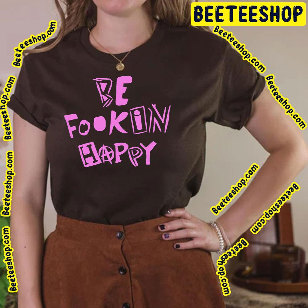 Pink Art Yungblud Be Fookin Happy Trending Unisex T-Shirt Pink Art Yungblud Be Fookin Happy Trending Unisex T-Shirt