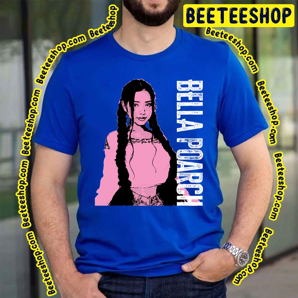 Pink Girl Bella Poarch Trending Unisex T-Shirt Pink Girl Bella Poarch Trending Unisex T-Shirt