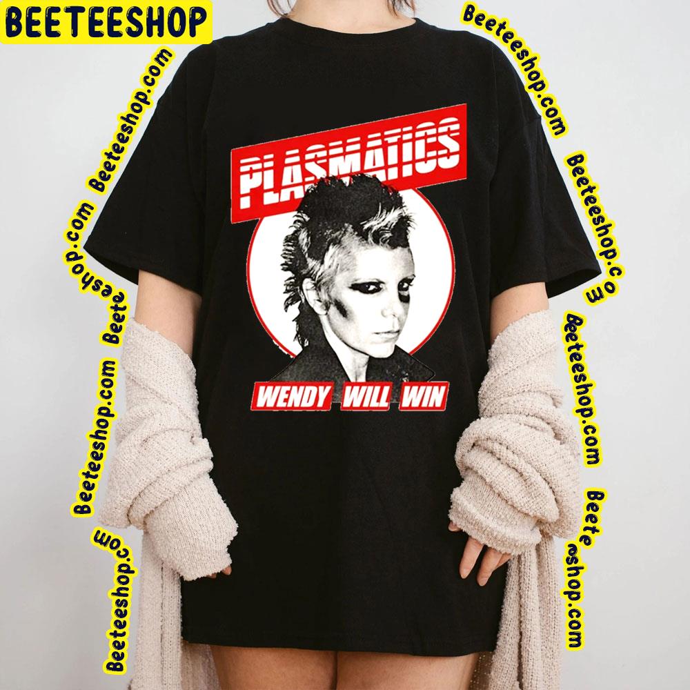 Plasmatic Wendy Will Win Trending Unisex T-Shirt Plasmatic Wendy Will Win Trending Unisex T-Shirt