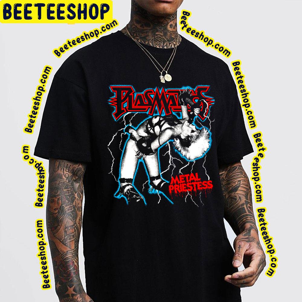 Plasmatics Trending Unisex T-Shirt Plasmatics Trending Unisex T-Shirt