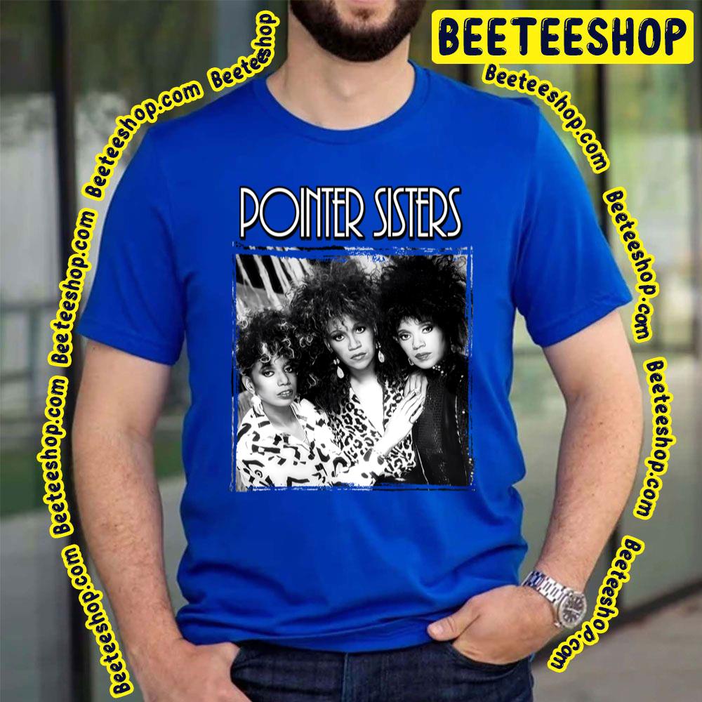Pointer Sisters Trending Unisex T-Shirt Pointer Sisters Trending Unisex T-Shirt
