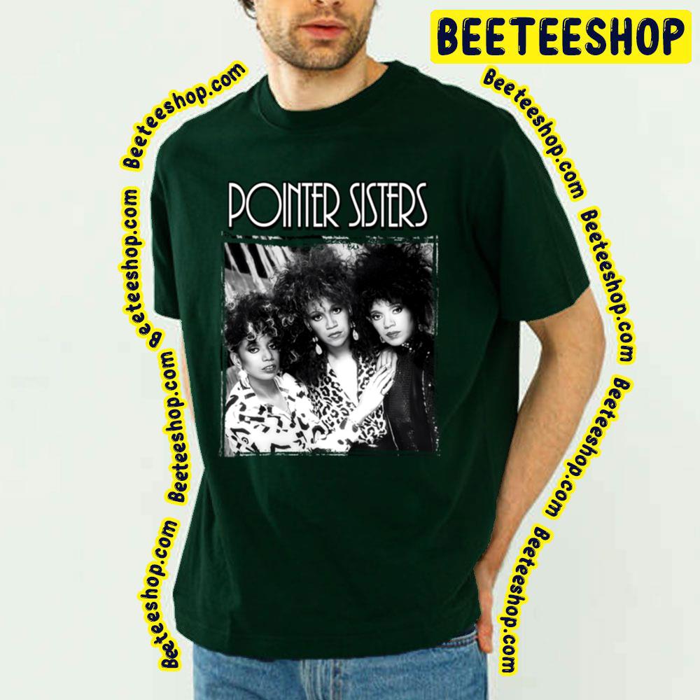 Pointer Sisters Trending Unisex T-Shirt Pointer Sisters Trending Unisex T-Shirt