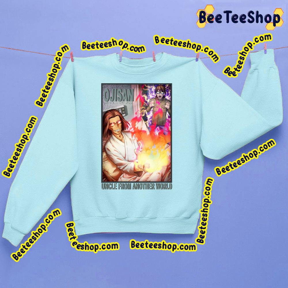 Poster Ojisan Uncle From Another World Trending Unisex Sweatshirt Poster Ojisan Uncle From Another World Trending Unisex Sweatshirt