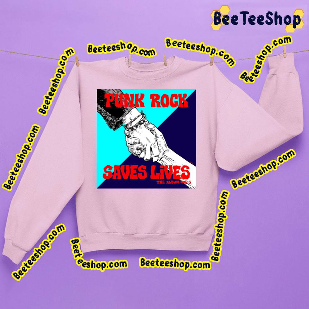 Punk Rock Saves Lives Vol. 3 2023 Trending Unisex Sweatshirt Punk Rock Saves Lives Vol. 3 2023 Trending Unisex Sweatshirt