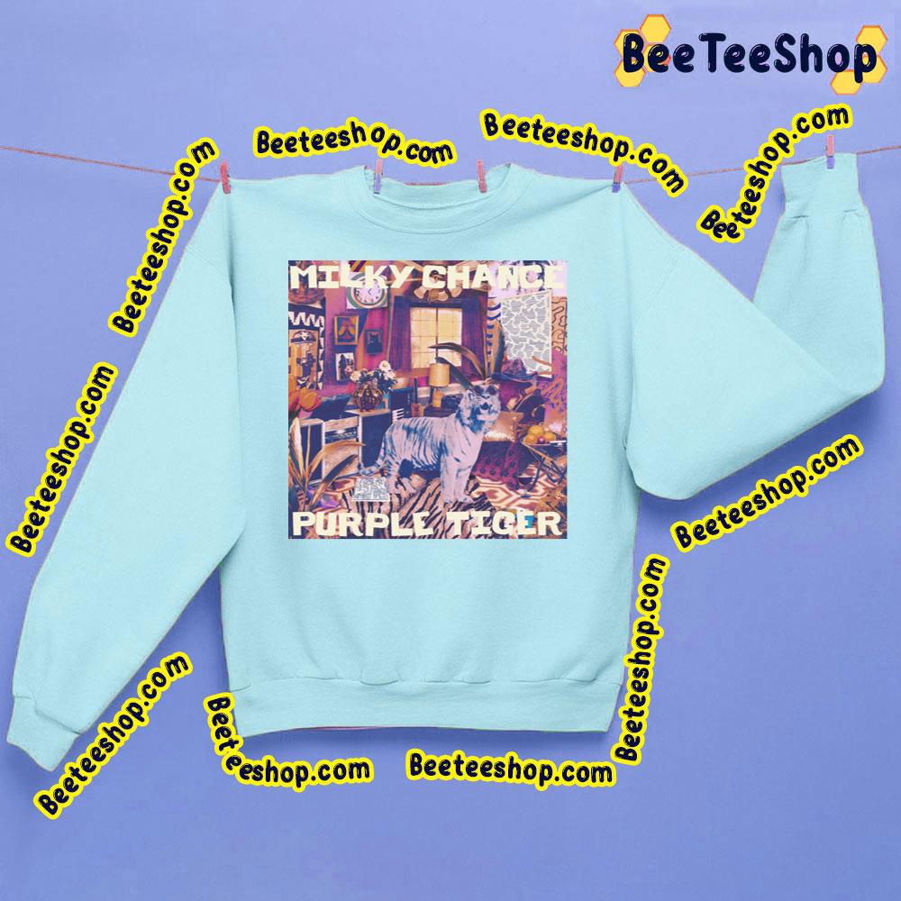 Purple Tiger Milky Chance Trending Unisex Sweatshirt Purple Tiger Milky Chance Trending Unisex Sweatshirt