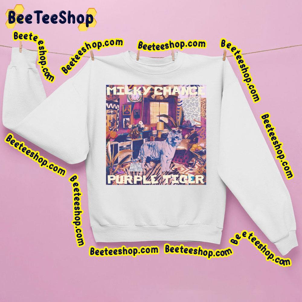 Purple Tiger Milky Chance Trending Unisex Sweatshirt Purple Tiger Milky Chance Trending Unisex Sweatshirt