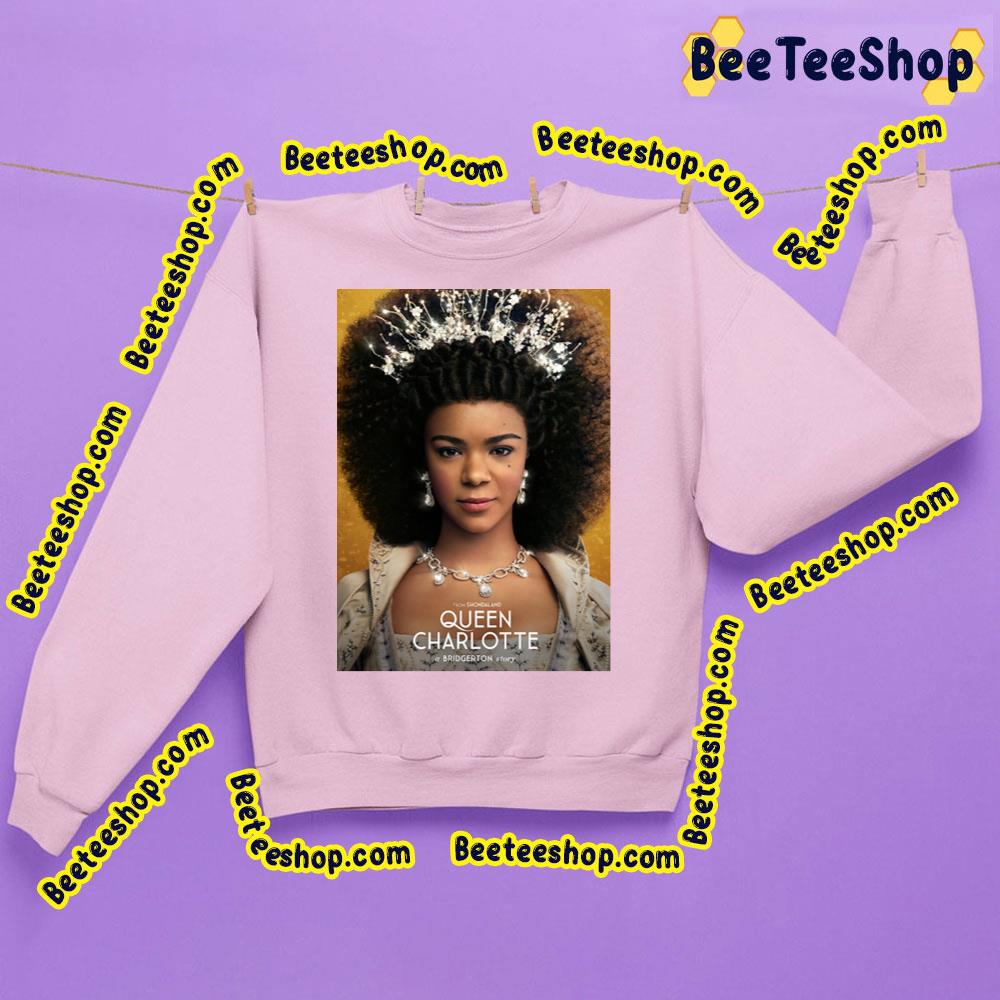 Queen Charlotte A Bridgerton Story Movie 2023 Trending Unisex Sweatshirt Queen Charlotte A Bridgerton Story Movie 2023 Trending Unisex Sweatshirt